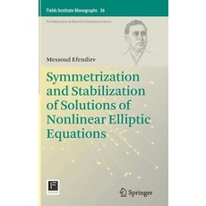 (英文圖書) Symmetrization and Stabilization of Solutions of Nonlinear Elliptic Equations 精裝版, Springer, 英文