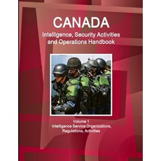 (英文圖書) Canada Intelligence Security Activities and Operations Handbook Volume 1 Intelligence Servic... 平裝版, IBP USA, 英文
