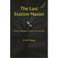(英文圖書)The Last Station Master: A Boy a Terrorist a Secret and Trouble 平裝版, Key Publishing House Incorp..., 英文