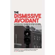 (英文圖書) The Dismissive Avoidant: An Introduction to the Dismissive Avoidant Attachment... 平裝版, Independently Published, 英文