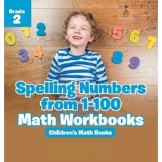 (英文圖書)Spelling Numbers from 1-100 - Math Workbooks Grade 2 Children's Math Books 精裝版, Baby Professor, 英文