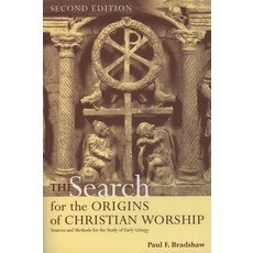 (英文圖書) The Search for the Origins of Christian Worship: Sources and Methods for the Study of Early L... 平裝版, Oxford University Press, USA, 英文