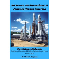 (英文圖書) 50 States 50 Attractions: A Journey Across America: Sweet Home Alabama: Southern Charms and ... 平裝版, Independently Published, 英文