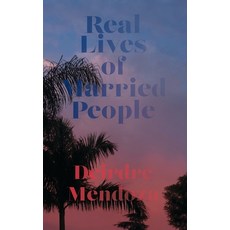 (英文圖書) Real Lives of Married People 平裝版, Deirdre Mendoza, 英文