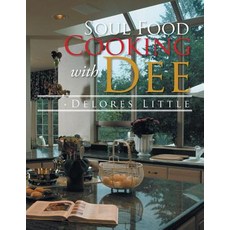 (英文圖書) Soul Food Cooking with Dee 平裝版, Xlibris Us, 英文