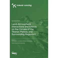 (英文圖書) Land-Atmosphere Interactions and Effects on the Climate of the Tibetan Plateau and Surroundin... 精裝版, Mdpi AG, 英文