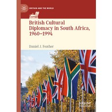 (英文圖書) British Cultural Diplomacy in South Africa 1960-1994 精裝版, Palgrave MacMillan, 英文