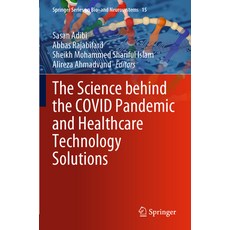 (英文圖書) The Science Behind the Covid Pandemic and Healthcare Technology Solutions 平裝版, Springer, 英文