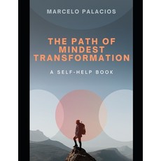 (英文圖書) The Path of Mindset Transformation: Discover your potential break patterns em... 平裝版, Independently Published, 英文