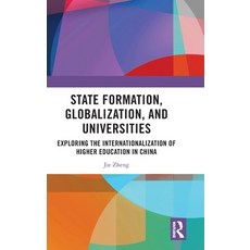 (英文圖書) State Formation Globalization and Universities: Exploring the Internationaliz... 精裝版, Routledge, 英文