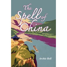 The Spell of China 平裝版, Orchid Press, 英文
