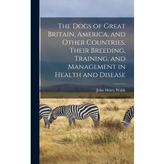 (英文圖書) The Dogs of Great Britain America and Other Countries Their Breeding Training and Manage... 精裝版, Legare Street Press, 英文