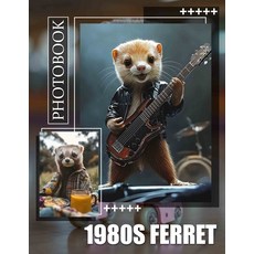 (英文圖書) 1980s Ferret Photo Book: Explore 40 Nostalgic Images Capturing Ferrets In Fun O... 平裝版, Independently Published, 英文