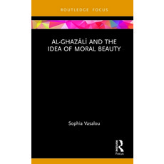 (英文圖書) Al-Ghazālī And the Idea of Moral Beauty 精裝版, Routledge, 英文