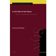 (英文圖書) In the Path of the Moon: Babylonian Celestial Divination and Its Legacy 精裝版, Brill, 英文