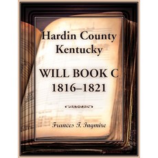 (英文圖書) Hardin County Kentucky Will Book C 1816-1821 平裝版, Heritage Books, 英文
