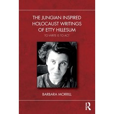 (英文圖書) The Jungian Inspired Holocaust Writings of Etty Hillesum: To Write is to Act 平裝版, Routledge, 英文