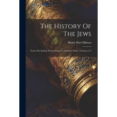(英文圖書) The History Of The Jews: From The Earliest Period Down To Modern Times Volumes 2-3 平裝版, Legare Street Press, 英文