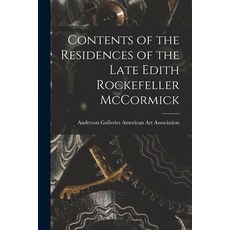 (英文圖書) Contents of the Residences of the Late Edith Rockefeller McCormick 平裝版, Hassell Street Press, 英文