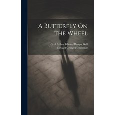 (英文圖書) A Butterfly On the Wheel 精裝版, Legare Street Press, 英文
