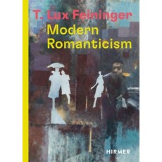 (英文圖書) T. Lux Feininger: Modern Romanticism 精裝版, Hirmer Verlag GmbH, 英文