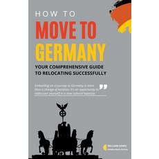 (英文圖書) How to Move to Germany: Your Comprehensive Guide to Relocating Successfully 平裝版, Mamba Press, 英文