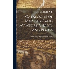 (英文圖書) General Catalogue of Mariners' and Aviators' Charts and Books 精裝版, Legare Street Press, 英文