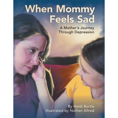 (英文圖書) When Mommy Feels Sad: A Mother's Journey Through Depression 平裝版, Covenant Books, 英文