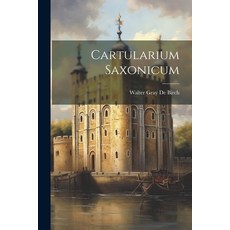 (英文圖書) Cartularium Saxonicum 平裝版, Legare Street Press, 英文