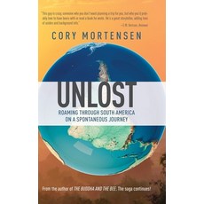 (英文圖書) Unlost: Roaming through South America on a Spontaneous Journey: Biking Through America's Forg... 精裝版, White Condor, LLC, 英文
