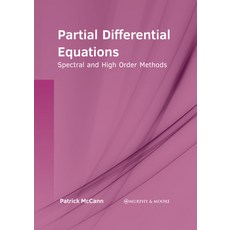 (英文圖書) Partial Differential Equations: Spectral and High Order Methods 精裝版, Murphy & Moore Publishing, 英文