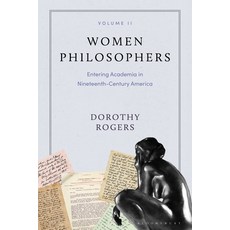 (英文圖書) Women Philosophers Volume II: Entering Academia in Nineteenth-Century America 平裝版, Bloomsbury Academic, 英文