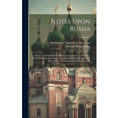 (英文圖書) Notes Upon Russia: Being a Translation of the Earliest Account of That Country Entitled Reru... 精裝版, Legare Street Press, 英文