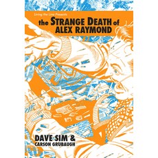 The Strange Death of Alex Raymond 精裝版, Living the Line, 英文