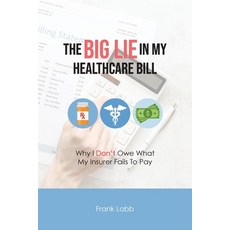 (英文圖書) The Big Lie in My Healthcare Bill 平裝版, Kimkris Publishing, 英文