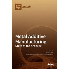 (英文圖書) Metal Additive Manufacturing: State of the Art 2020 精裝版, Mdpi AG, 英文