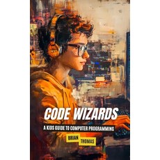 (英文圖書)Code Wizards: A Kids Guide to Computer Programming 平裝版, Independently Published, 英文