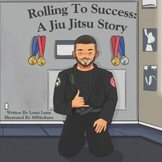 (英文圖書)Rolling to Success: A Jiu Jitsu Story 平裝版, Independently Published, 英文