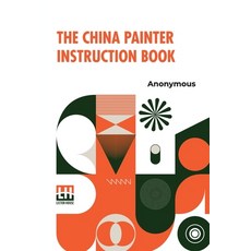 (英文圖書) The China Painter Instruction Book 平裝版, Lector House, 英文