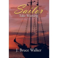 (英文圖書)Sailor Take Warning 精裝版, Authorhouse, 英文