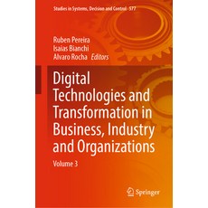 (英文圖書) Digital Technologies and Transformation in Business Industry and Organizations... 精裝版, Springer, 英文