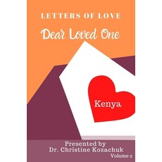 Letters of Love: Dear Loved One Kenya 平裝版, Independently Published, 英文