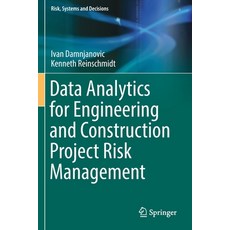 Data Analytics for Engineering and Construction Project Risk Management 平裝版, Springer, 英文