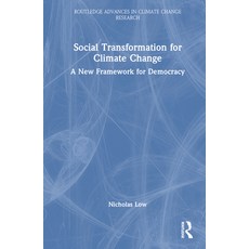(英文圖書) Social Transformation for Climate Change: A New Framework for Democracy 精裝版, Routledge, 英文