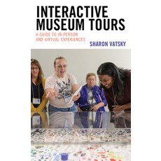 (英文圖書) Interactive Museum Tours: A Guide to In-Person and Virtual Experiences 平裝版, Rowman & Littlefield Publis..., 英文