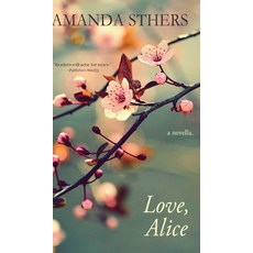 (英文圖書) Love Alice: a novella 精裝版, Wyatt-MacKenzie Publishing, 英文