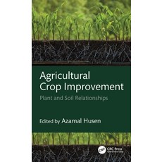 (英文圖書) Agricultural Crop Improvement: Plant and Soil Relationships 精裝版, CRC Press, 英文