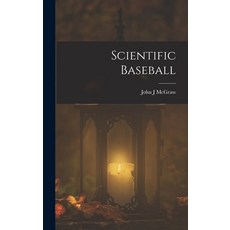 (英文圖書)Scientific Baseball 精裝版, Legare Street Press, 英文