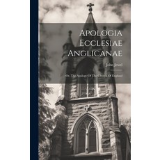 (英文圖書) Apologia Ecclesiae Anglicanae: Or The Apology Of The Church Of England 精裝版, Legare Street Press, 英文