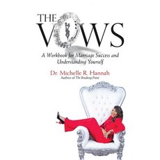 The Vows: A Workbook for Marriage Success and Understanding Yourself 平裝版, iUniverse, 英文